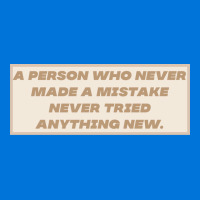 Make Mistakes Quote Graphic T-shirt | Artistshot