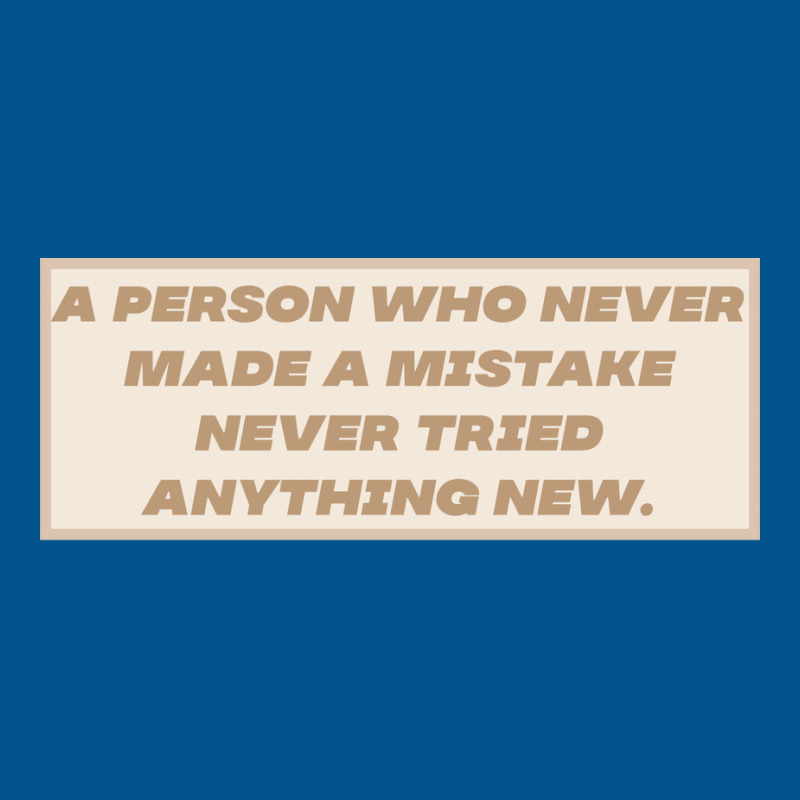 Make Mistakes Quote Classic T-shirt by advtinmarp | Artistshot