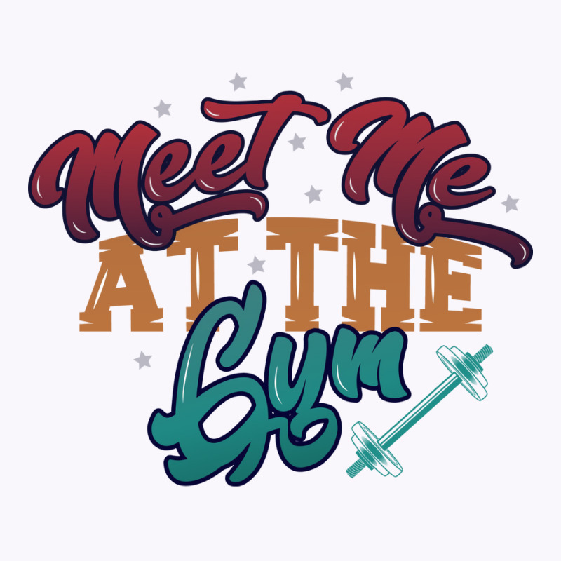 Meet Me At The Gym Gym  Nature Tank Top | Artistshot