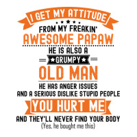 I Get My Attitude From My Freakin Awesome Papaw Gi Men's T-shirt Pajama Set | Artistshot