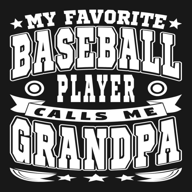 My Favorite Baseball Player Calls Me Grandpa Text Flannel Shirt | Artistshot