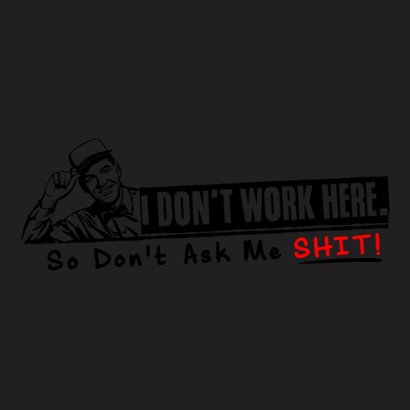 I Dont Work Here Stars T-shirt | Artistshot