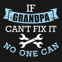 If Grandpa Cant Fix It No One Can Green Flannel Shirt | Artistshot