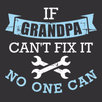 If Grandpa Cant Fix It No One Can Green Vintage Hoodie | Artistshot