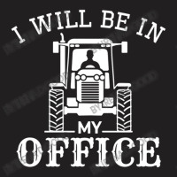 I Will Be In My Office T-shirt | Artistshot