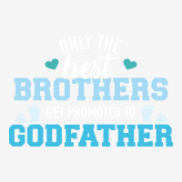 Only Best Brothers Get Promoted To Godfather Cute Graphic T-shirt | Artistshot