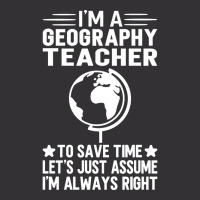 Im A Geography Teacher To Save Time Lets Just Assu Vintage Hoodie And Short Set | Artistshot