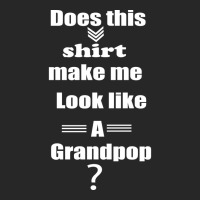 Does This Shirt Make Me Look Like A Grandpop Boy Men's T-shirt Pajama Set | Artistshot