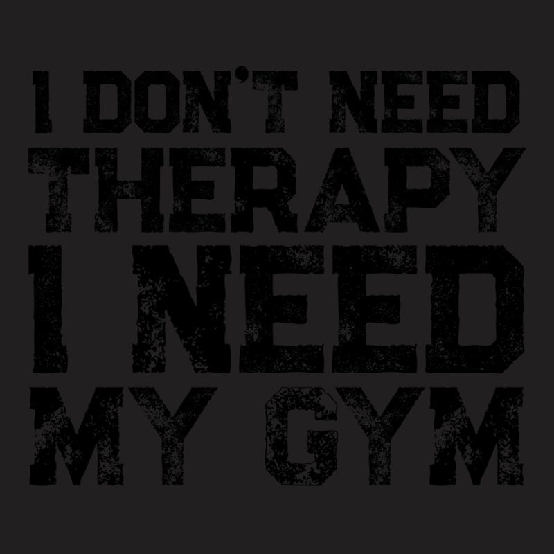 Fitness Gym Therapy Tumblr T-shirt | Artistshot