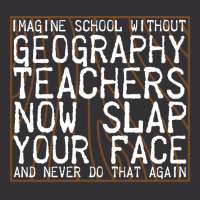 Imagine School Without Geography Teachers Love Vintage Hoodie | Artistshot