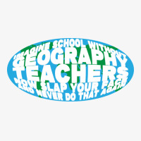 Imagine School Without Geography Teachers Quote Ladies Fitted T-shirt | Artistshot