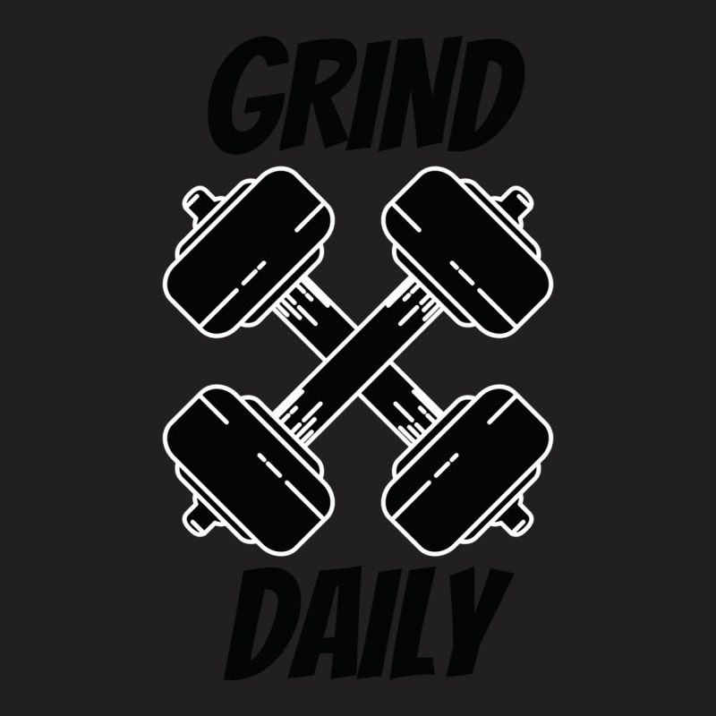 Grind Daily Fitness Gym Bold Humor T-Shirt by rhmatijariahp | Artistshot