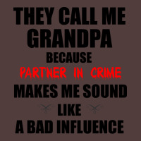 They Call Me Grandpa Because Partner In Crime Make Graphic T-shirt | Artistshot