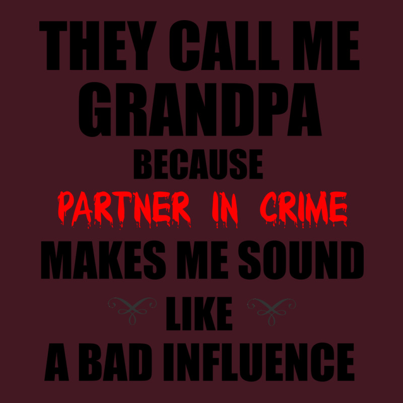 They Call Me Grandpa Because Partner In Crime Make Unisex Hoodie | Artistshot