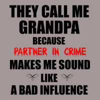 They Call Me Grandpa Because Partner In Crime Make Vintage Hoodie | Artistshot