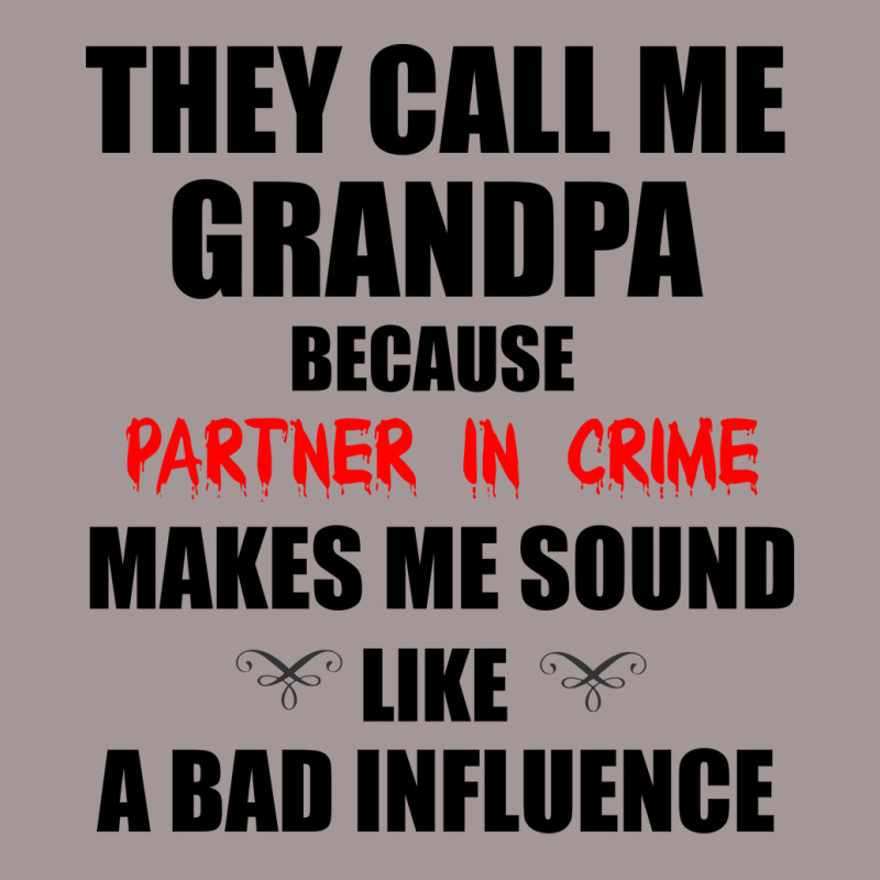 They Call Me Grandpa Because Partner In Crime Make Vintage Hoodie | Artistshot