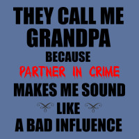 They Call Me Grandpa Because Partner In Crime Make Lightweight Hoodie | Artistshot