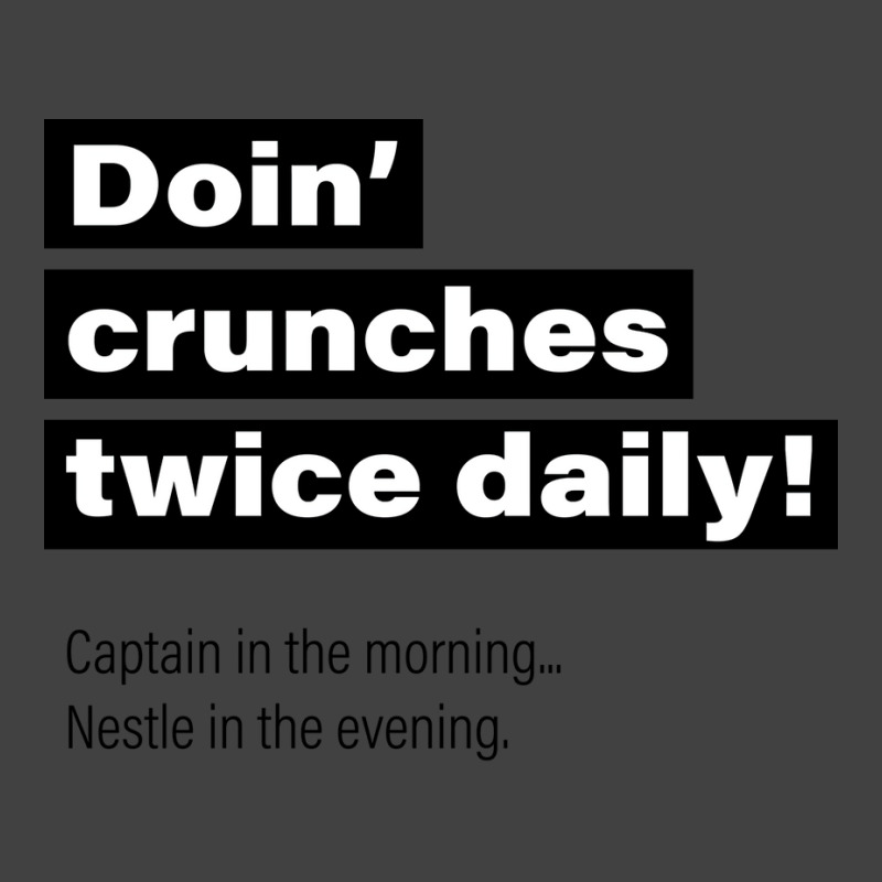 Doin Crunches Twice Daily Quote Vintage T-shirt | Artistshot