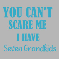 You Cant Scare Me I Have Seven Grandkids Funny Gif Hoodie & Jogger Set | Artistshot