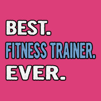 Best Fitness Trainer Ever Birthday Gift Idea Unisex Hoodie | Artistshot