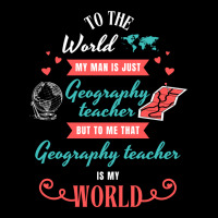 To The World My Man Is Just Geography Teacher But Men's 3/4 Sleeve Pajama Set | Artistshot