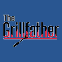 The Grillfather Quote T-shirt | Artistshot