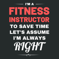 Im A Fitness Instructor To Save Time Lets Assume I Women's Triblend Scoop T-shirt | Artistshot