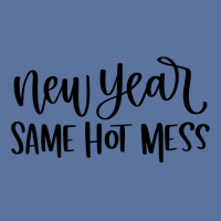 New Year Same Hot Mess1 Lightweight Hoodie | Artistshot