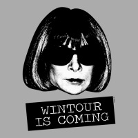 Wintour Is Coming T-shirt | Artistshot