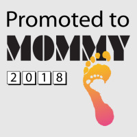 Promoted To Mommy 2018 Funny New Mom Unisex Jogger | Artistshot