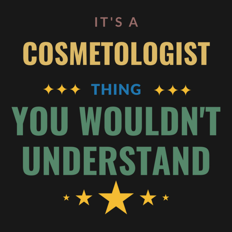 Its A Cosmetologist Thing You Wouldnt Understand T Flannel Shirt | Artistshot