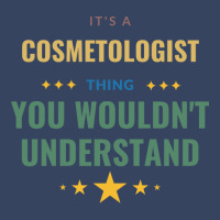 Its A Cosmetologist Thing You Wouldnt Understand T Exclusive T-shirt | Artistshot