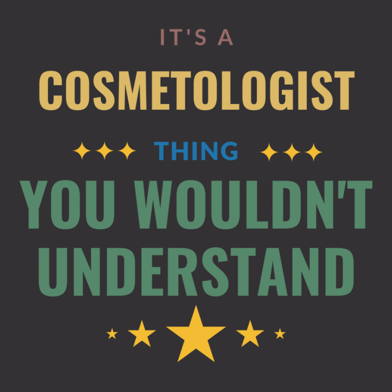 Its A Cosmetologist Thing You Wouldnt Understand T Vintage Hoodie | Artistshot