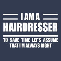 Im A Hairdresser To Save Time Just Assume That Im V-neck Tee | Artistshot