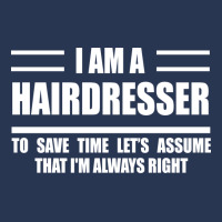 Im A Hairdresser To Save Time Just Assume That Im Men Denim Jacket | Artistshot