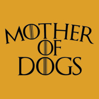 Mother Of Dogs T-shirt | Artistshot