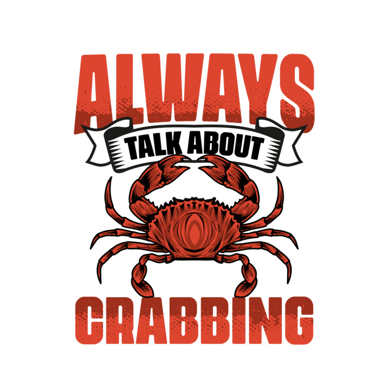 I Dont Always Talk About Funny Crabbing For Crab F Sticker | Artistshot