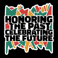 Honoring The Past Celebrating The Future Black His Legging | Artistshot