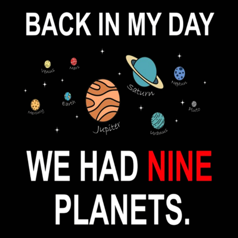 Back In My Day We Had Nine Planets Astronomy Toddler 3/4 Sleeve Tee by arif1 | Artistshot