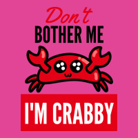 Dont Bother Me Im Crab Cool T-shirt | Artistshot