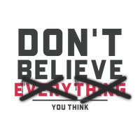 Dont Believe Everything You Think Mental Health V-neck Tee | Artistshot