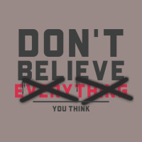 Dont Believe Everything You Think Mental Health Vintage T-shirt | Artistshot