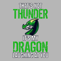 Thats Not Thunder Thats My Dragon Laughing At You Hoodie & Jogger Set | Artistshot