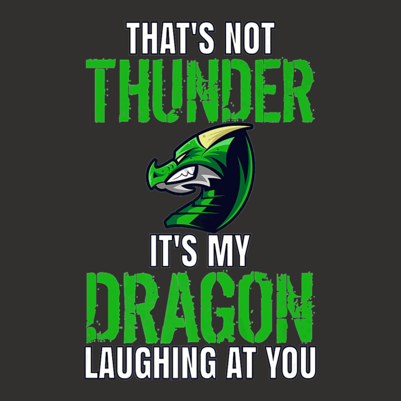 Thats Not Thunder Thats My Dragon Laughing At You Champion Hoodie by bediracando3 | Artistshot