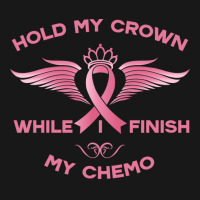 Hold My Crown While I Finish My Chemo Girl Flannel Shirt | Artistshot