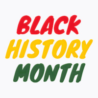 Black History Month 20230214t040613015 T-shirt | Artistshot