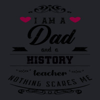 I Am A Dad And A History Teacher Nothing Scares Me Lightweight Hoodie | Artistshot