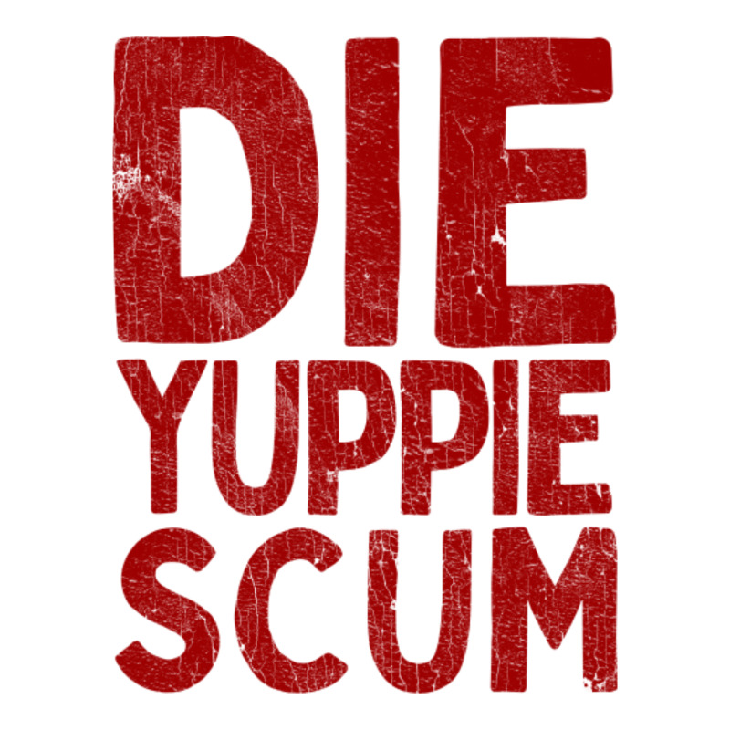 Die Yuppie Scum2 Sticker | Artistshot