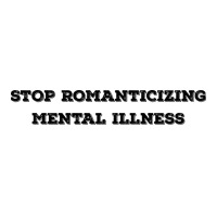 Stop Romanticizing Mental Illness We Need To Stop 3/4 Sleeve Shirt | Artistshot