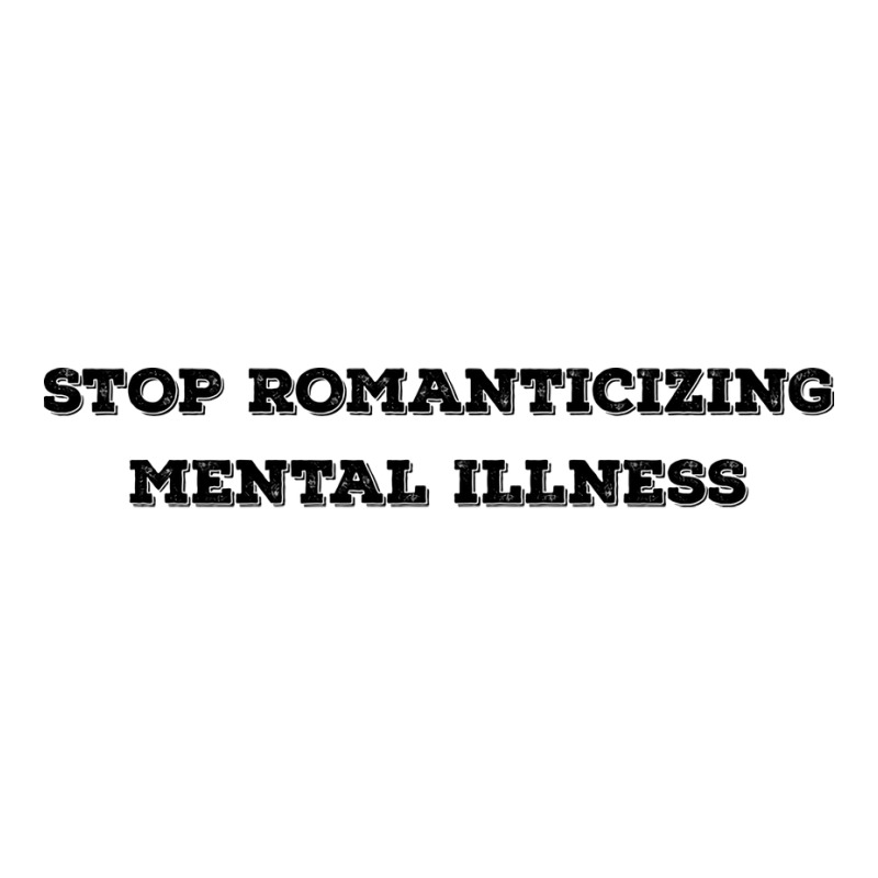 Stop Romanticizing Mental Illness We Need To Stop 3/4 Sleeve Shirt by gurevamelvod | Artistshot